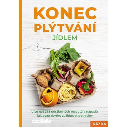 Konec plýtvání jídlem - Tým smarticular.net