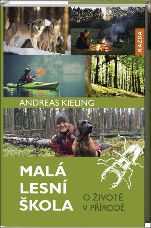 Malá lesní škola - Andreas Kieling
