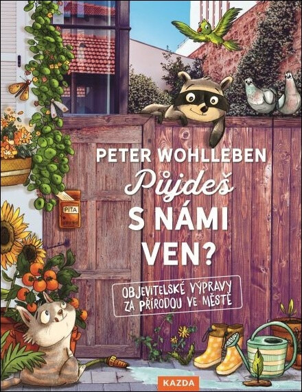 Půjdeš s námi ven? - Peter Wohlleben