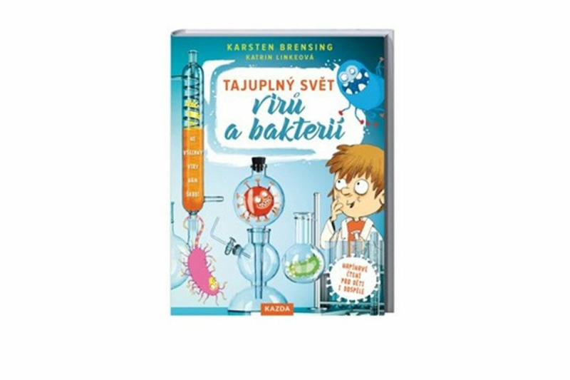 Tajuplný svět virů a bakterií - Karsten Brensing, Katrin Linkeová