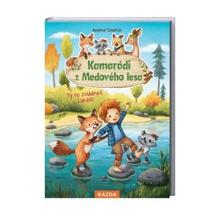 Kamarádi z Medového lesa 4 - Ty to zvládneš, Lukáši! - Andrea Schütze