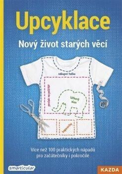 Upcyklace - Nový život starých věcí - Tým smarticular.net