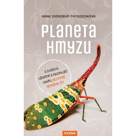 Planeta hmyzu - Anne Sverdrup-Thygesonová