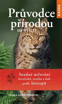 Průvodce přírodou na výlety - Katrin Heckerová, Frank Hecker
