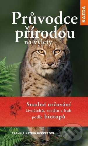 Průvodce přírodou na výlety - Katrin Heckerová, Frank Hecker