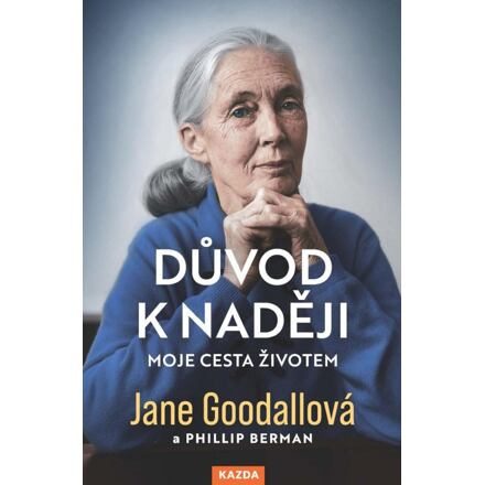 Důvod k naději - Jane Goodallová