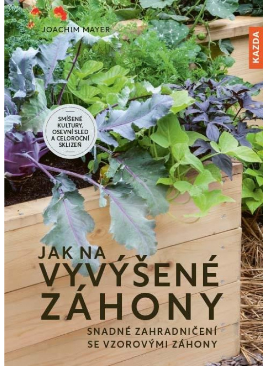 Jak na vyvýšené záhony - Joachim Mayer