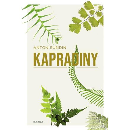 Kapradiny - Anton Sundin, Elisabeth Svalin Gunnarssonová