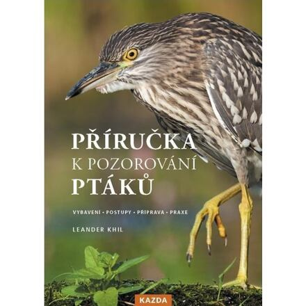 Příručka k pozorování ptáků - Leander Khil
