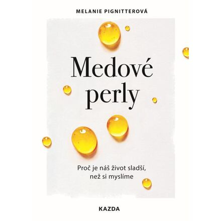 Medové perly - Melanie Pignitterová