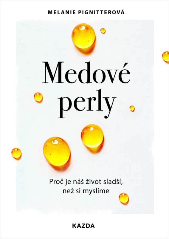 Medové perly - Melanie Pignitterová
