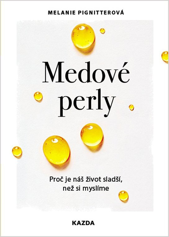 Medové perly - Melanie Pignitterová