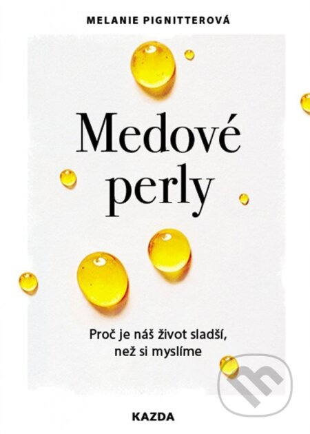 Medové perly - Melanie Pignitterová