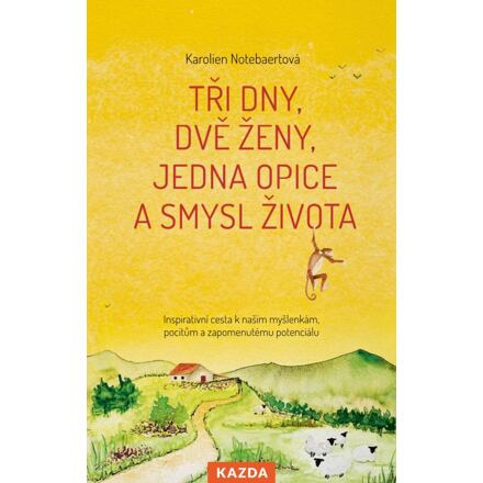 Tři dny, dvě ženy, jedna opice a smysl života - Karolien Notebaertová