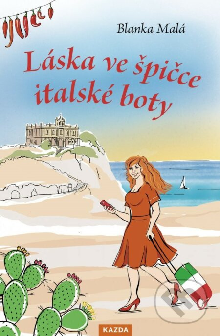 Láska ve špičce italské boty - Blanka Malá
