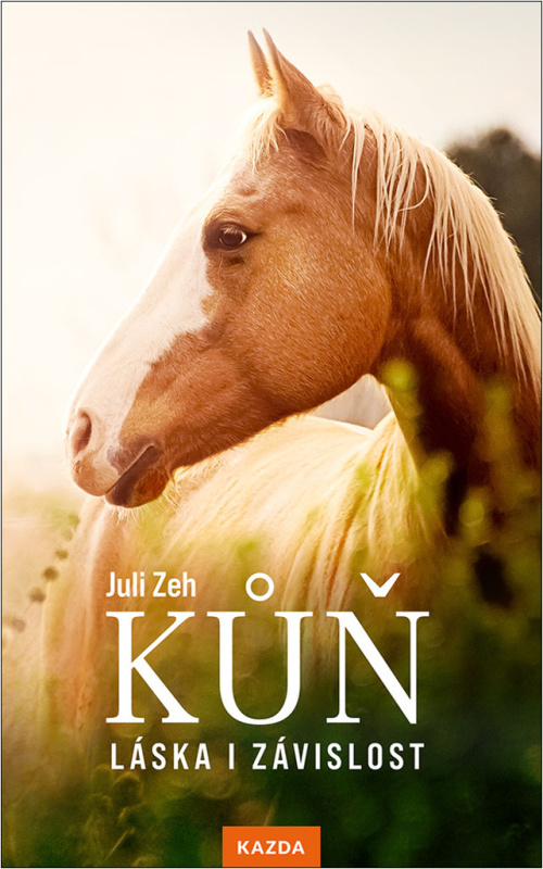 Kůň – Láska i závislost - Juli Zeh