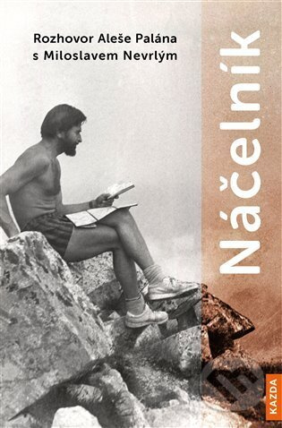 Náčelník - Aleš Palán, Miloslav Nevrlý
