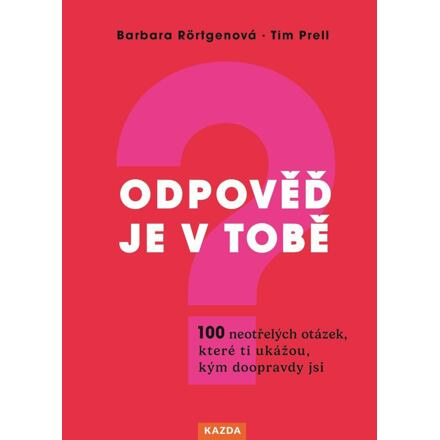 Odpověď je v tobě - Barbara Rörtgenová, Tim Prell
