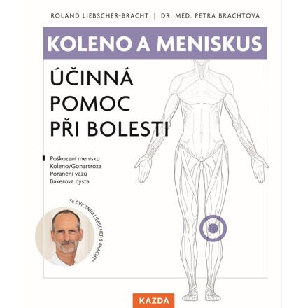 Koleno a meniskus - Roland Liebscher-Bracht, Petra Brachtová