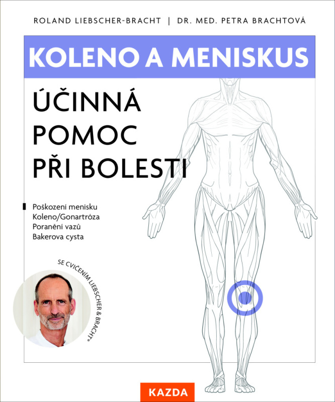 Koleno a meniskus - Roland Liebscher-Bracht, Petra Brachtová