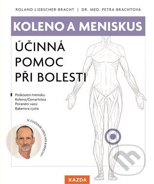 Koleno a meniskus - Roland Liebscher-Bracht, Petra Brachtová