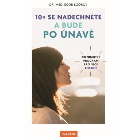 10x se nadechněte a bude po únavě - Egor Egorov