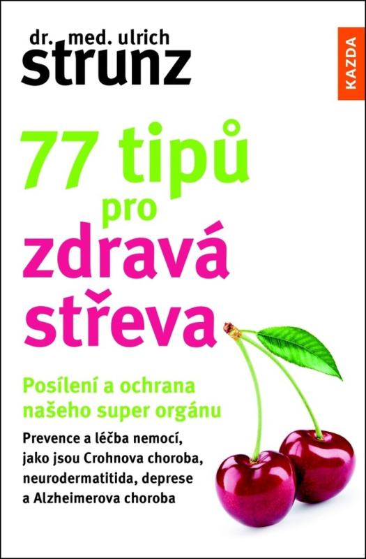 77 tipů pro zdravá střeva - Ulrich Strunz