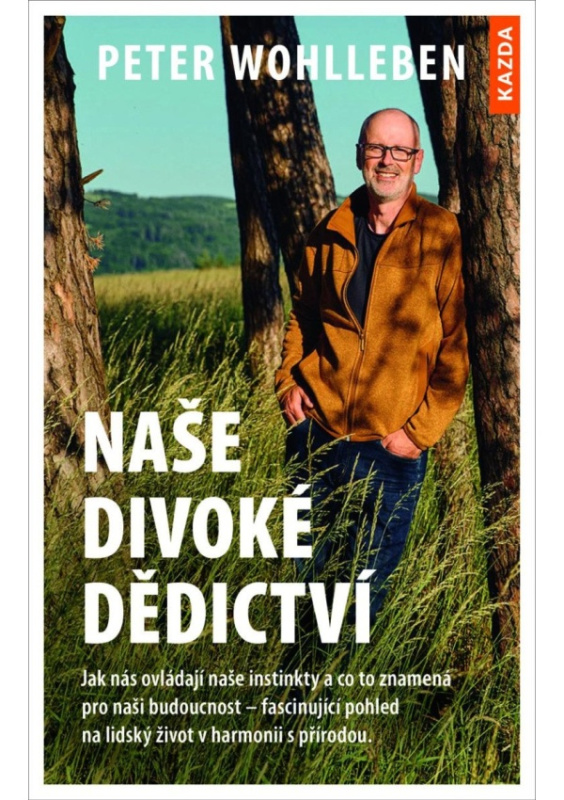Naše divoké dědictví - Peter Wohlleben