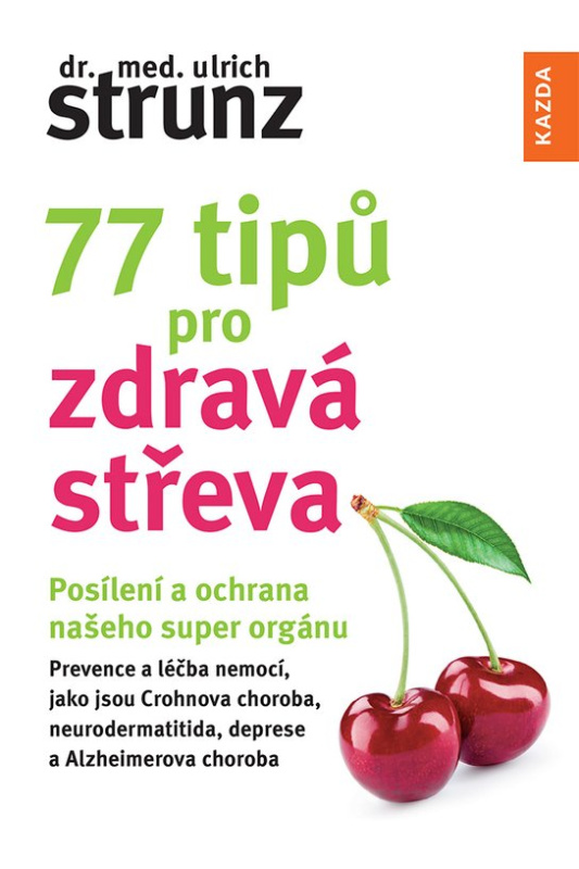 77 tipů pro zdravá střeva -  Dr. Ulrich Strunz
