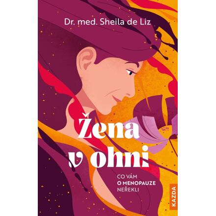 Žena v ohni - Sheila de Liz