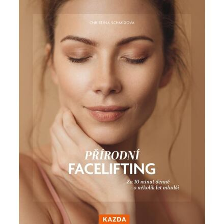 Přírodní facelifting - Christina Schmidová