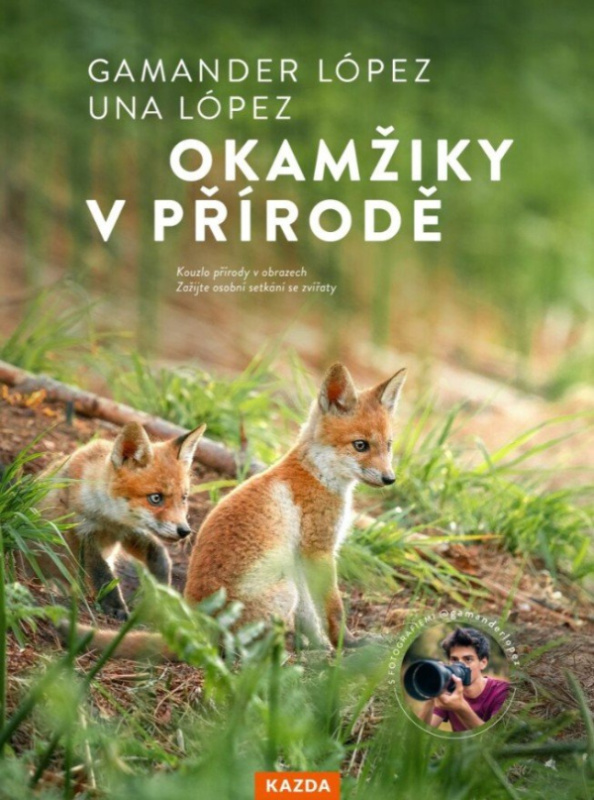Okamžiky v přírodě - Objevte přírodu, která začíná hned za vašimi dveřmi
