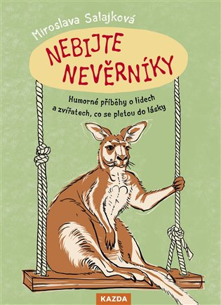 Nebijte nevěrníky - Miroslava Salajková