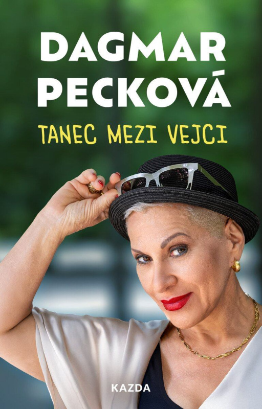 Tanec mezi vejci - Dagmar Pecková - kniha z kategorie Autobiografie