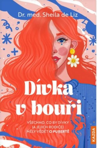 Dívka v bouři (Všechno, co by dívky (a jejich rodiče) měly vědět o pubertě) - kniha z kategorie Vztahy a rodina