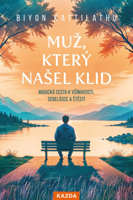 Muž, který našel klid -  Sheila de Liz