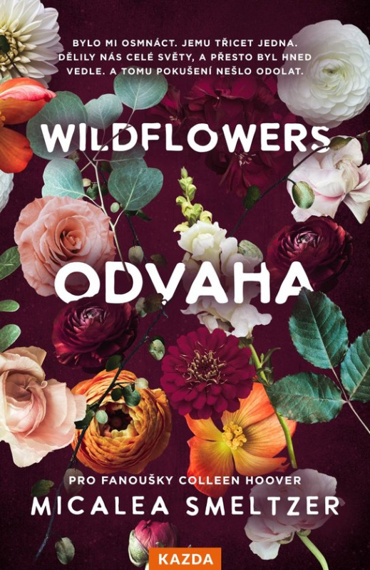 Wildflowers: Odvaha -  Micalea Smeltzer