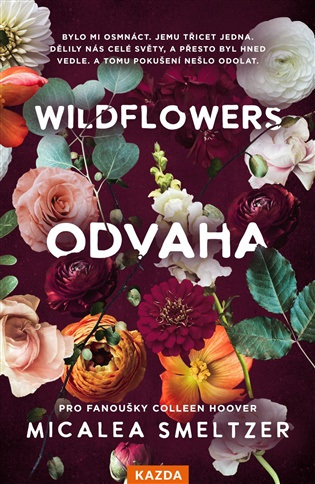 Wildflowers: Odvaha -  Micalea Smeltzer