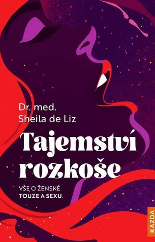 Tajemství rozkoše - Sheila de Liz