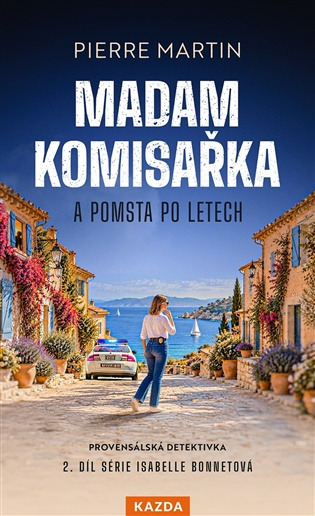 Madam komisařka a pomsta po letech