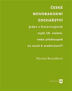 České novobarokní sochařství - Martina Bezoušková