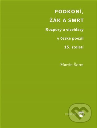 Podkoní, žák a smrt - Martin Šorm