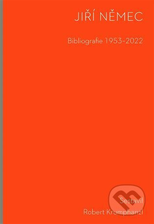 Bibliografie 1953-2022 - Jiří Němec
