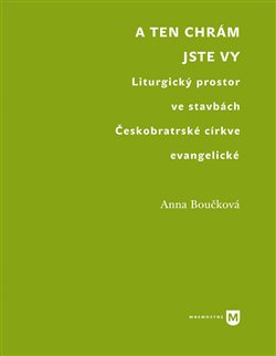 A ten chrám jste vy - Anna Boučková