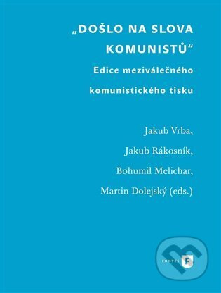 Došlo na slova komunistů