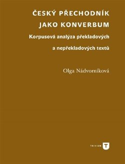 Český přechodník jako konverbum - Olga Nádvorníková
