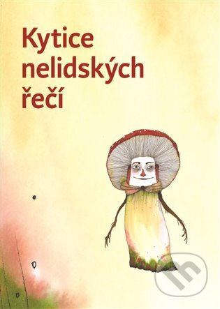 Kytice nelidských řečí