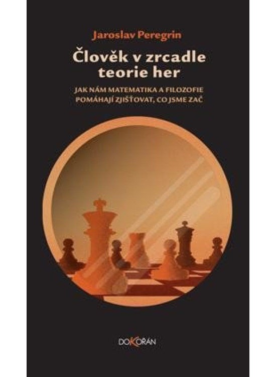 Člověk v zrcadle teorie her - Jaroslav Peregrin