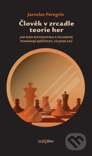 Člověk v zrcadle teorie her - Jaroslav Peregrin