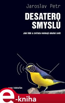 Desatero smyslů - Jaroslav Petr